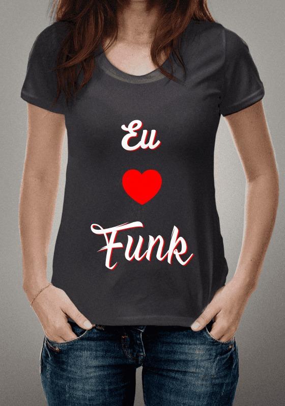 Nome do produto  EU AMO FUNK