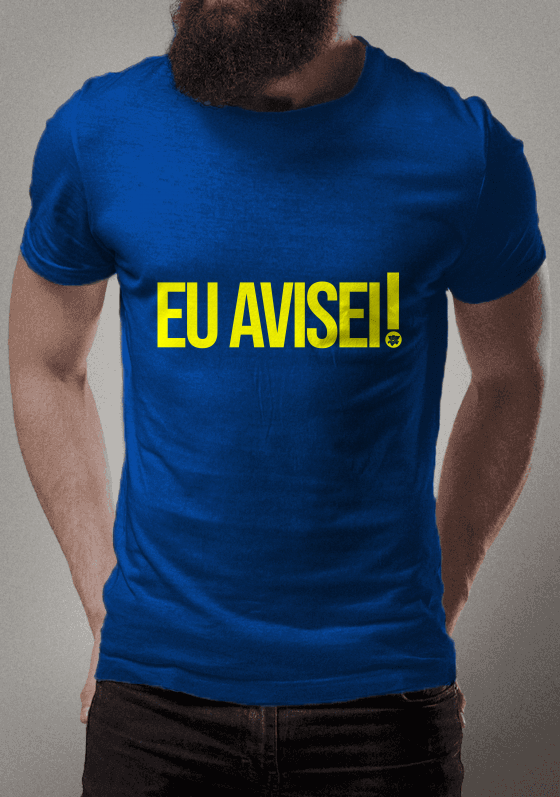 Eu avisei!