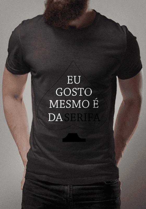 Nome do produto  Eu Gosto Mesmo É Da Serifa