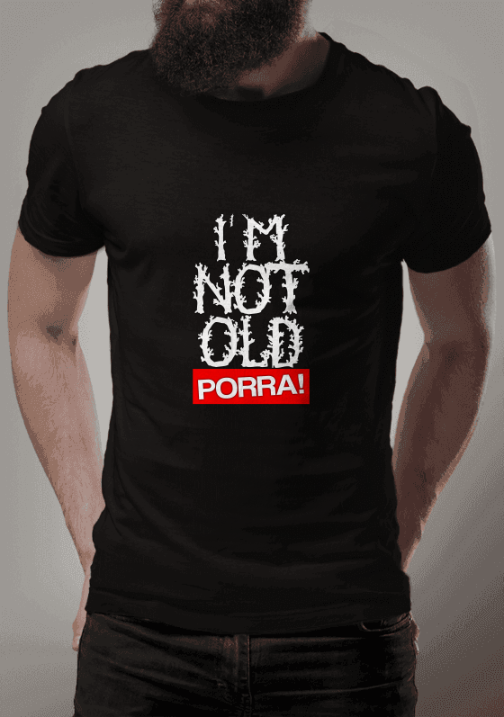 Eu Não Sou Velho, Porra!