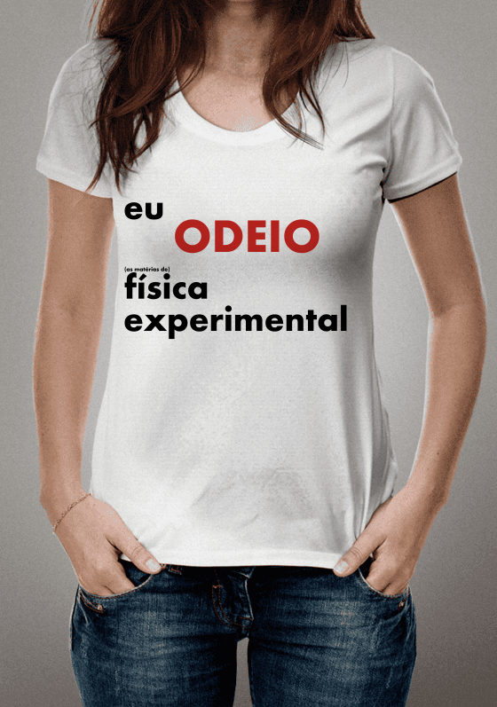 Nome do produto  Eu odeio física experimental