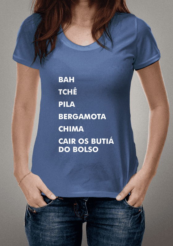 Expressões de Gaucho (Bah Tche Pila Bergamota Chima Cair os Butia do bolso)
