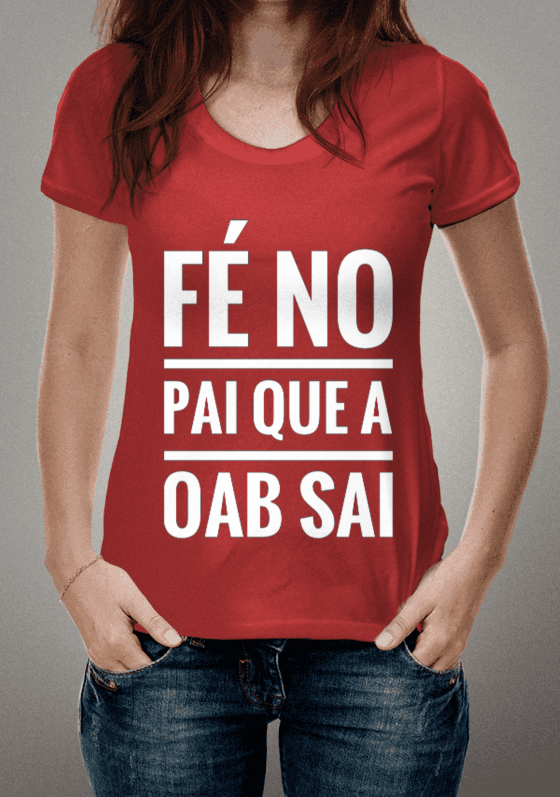 Nome do produto  FÉ NO PAI QUE A OAB SAI