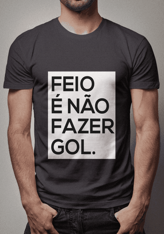 Nome do produto  Feio é não fazer gol