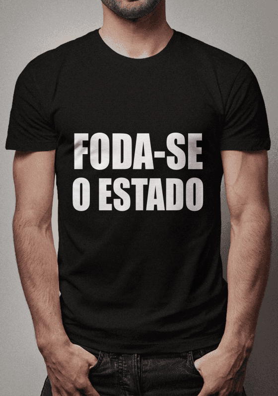 Nome do produto  FODA-SE O ESTADO