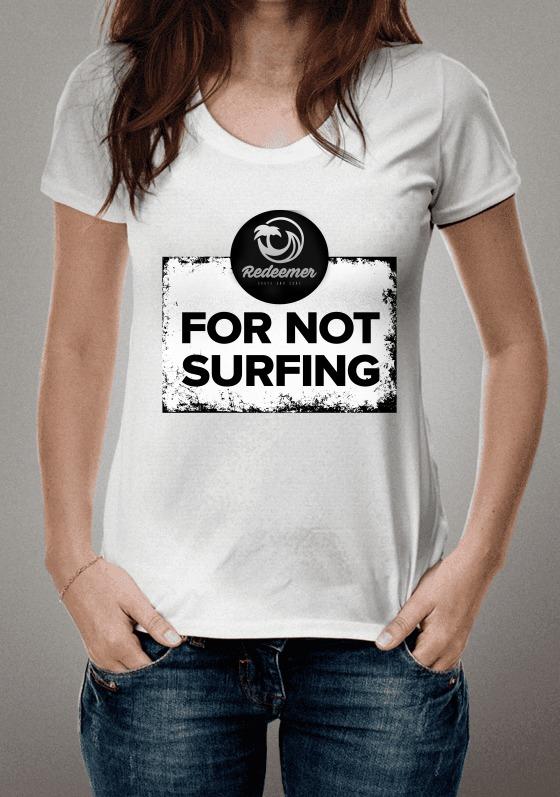 FOR NOT SURFING
