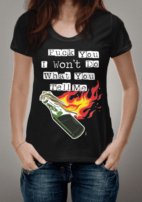 Nome do produto: Fuck You I Won\'t Do What You Tell Me 2