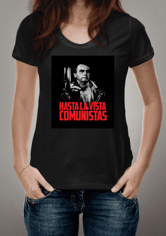 Nome do produto  Hasta La Vista Comunistas