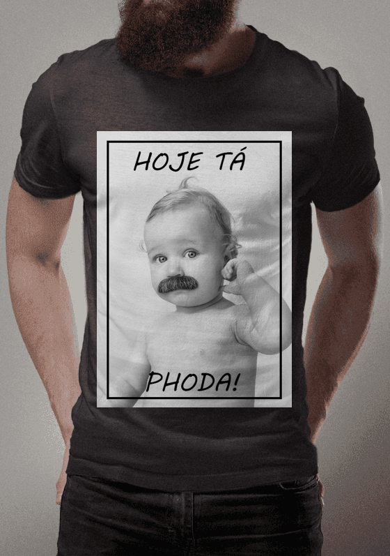 hoje ta phoda!