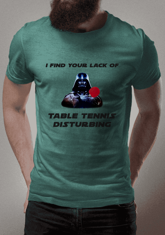 I Find Your Lack of Table Tennis Disturbing