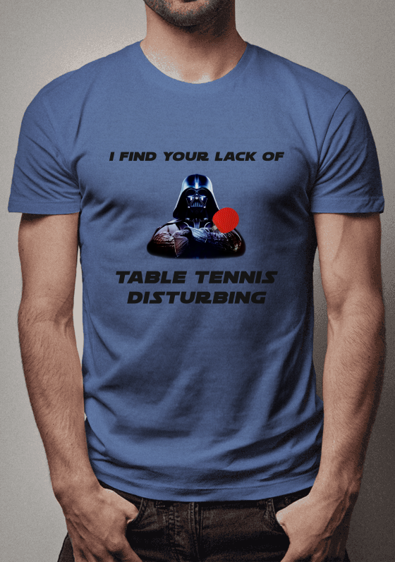 I Find Your Lack of Table Tennis Disturbing