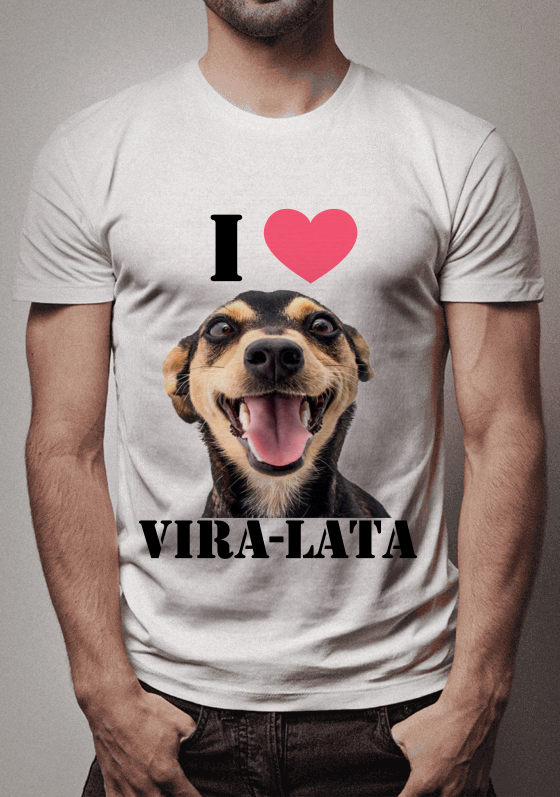 I LOVE VIRA-LATA