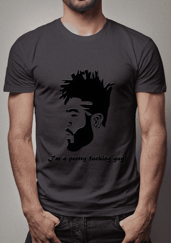 Nome do produto: I\'M A PRETTY FUCKING GUY!