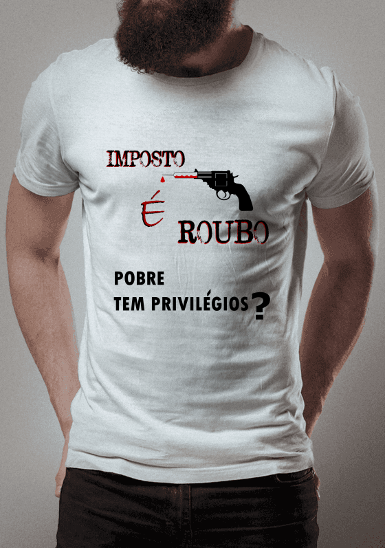 Nome do produto  IMPOSTO É ROUBO