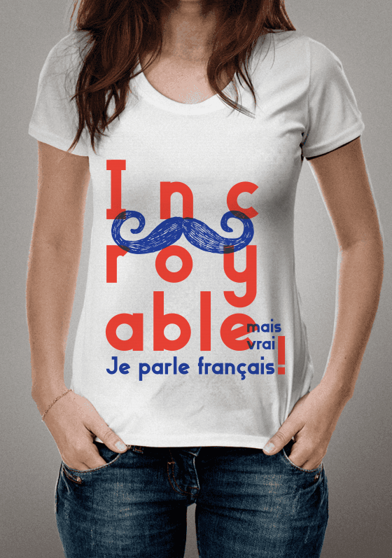 Nome do produto  Incroyable Mais Vrai ! - Camiseta