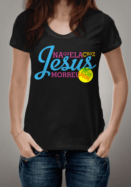 Nome do produto  Jesus morreu por mim