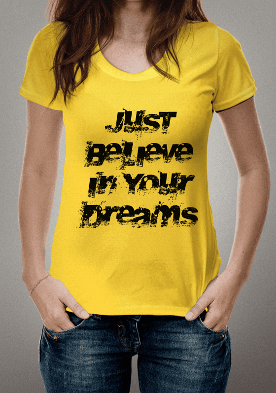 Nome do produto  JUST BELIEVE IN YOUR DREAMS