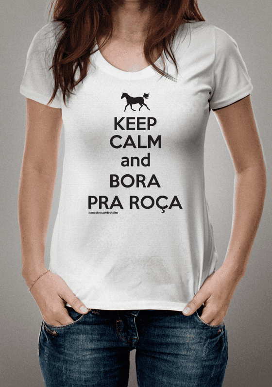 Nome do produto  Keep Calm and Bora pra Roça