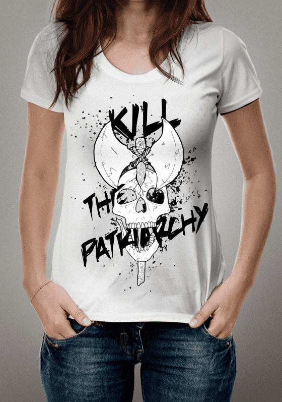 Nome do produto  Kill the patriarchy