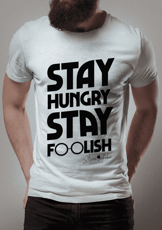 Nome do produto  “Stay Hungry, Stay Foolish” (Steve Jobs - Apple)