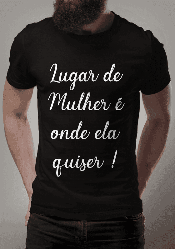 Lugar de mulher é onde ela quiser