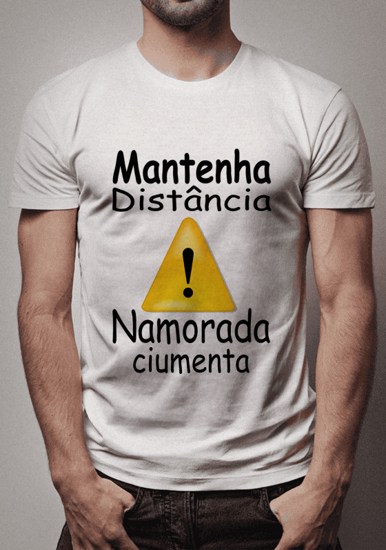 Nome do produto: Mantenha  distância  namorada ciumenta