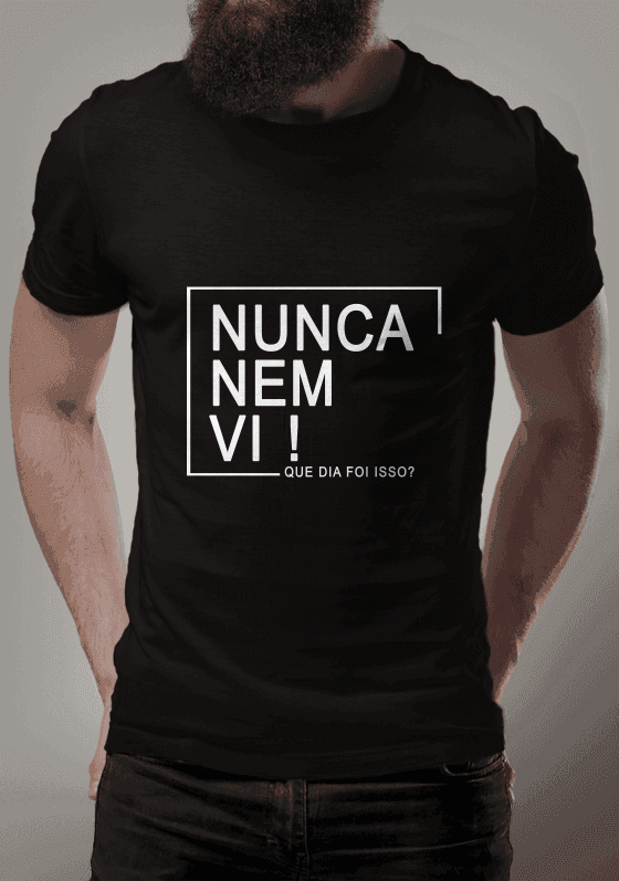 Nome do produto  Meme "Nunca nem vi"