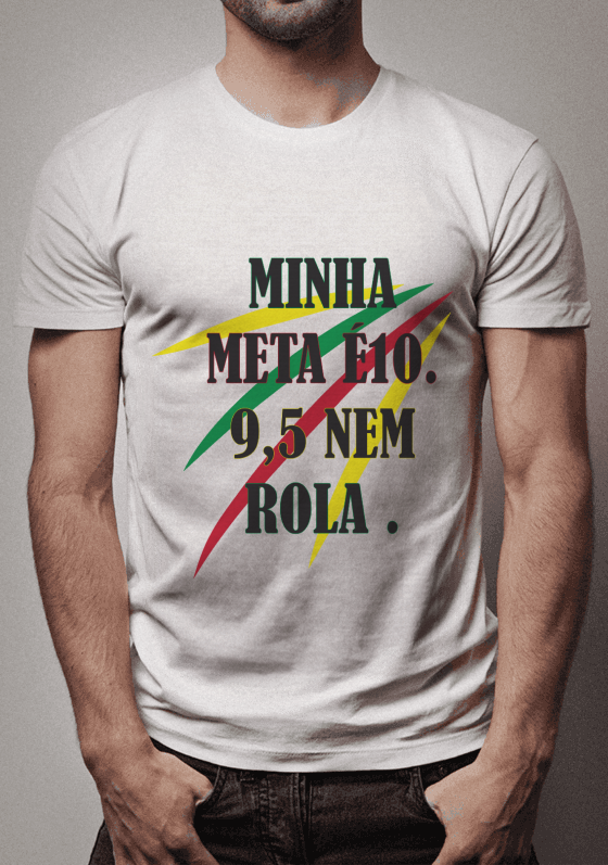 Nome do produto  Minha meta é 10 . 9,5 nem rola.