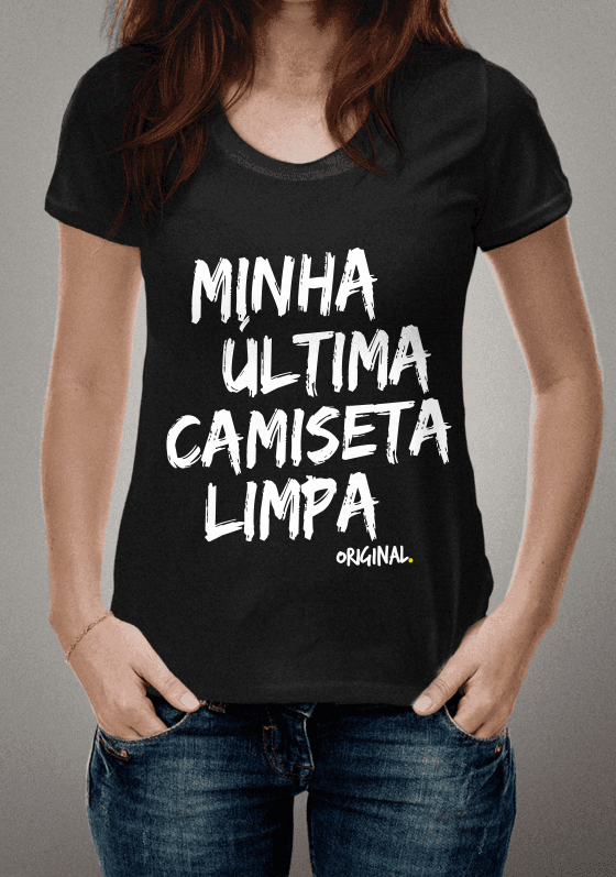 Nome do produto  Minha Última Camiseta Limpa