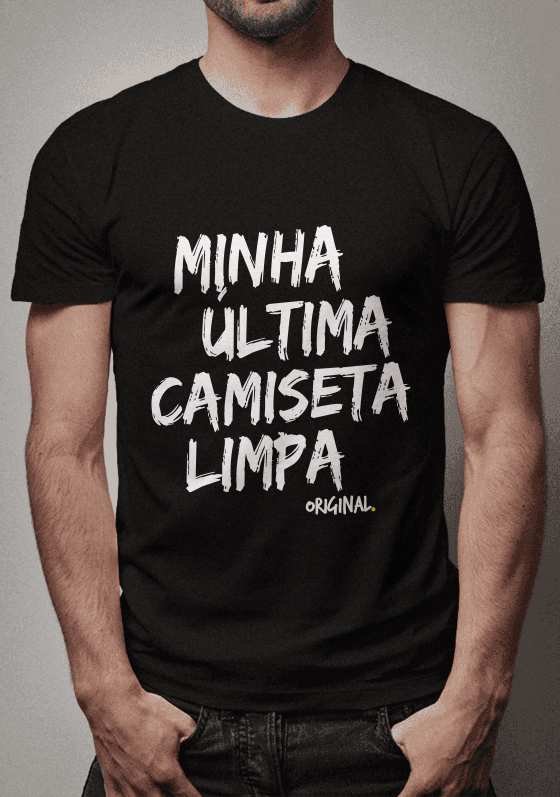 Nome do produto  Minha Última Camiseta Limpa