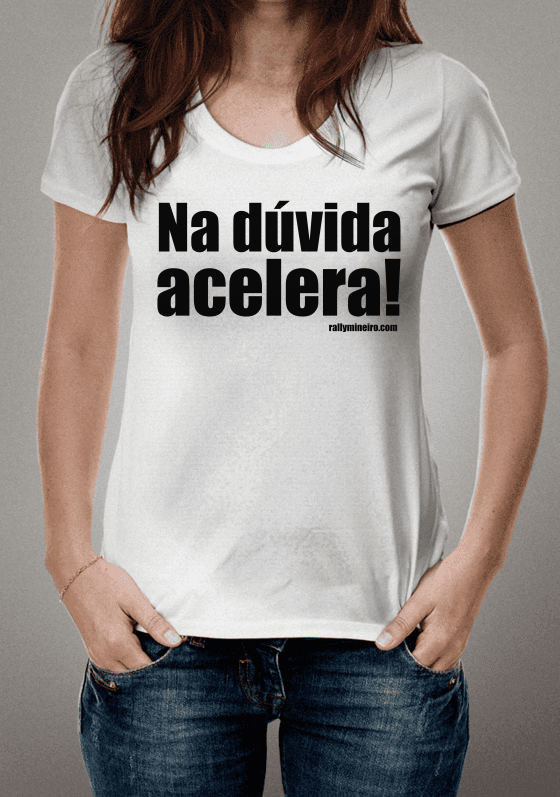 Nome do produto: Na dúvida acelera