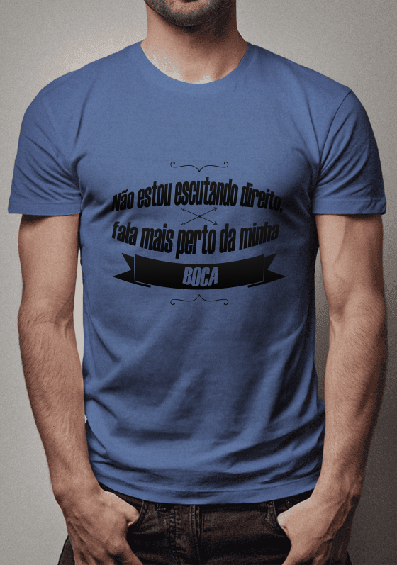 Não estou escutando direito, fala mais perto da minha boca