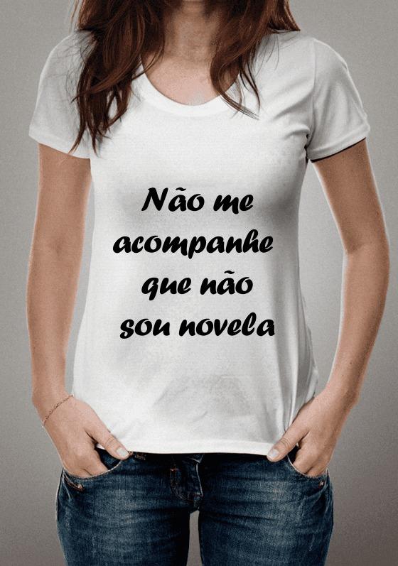 Não me acompanhe que não sou novela