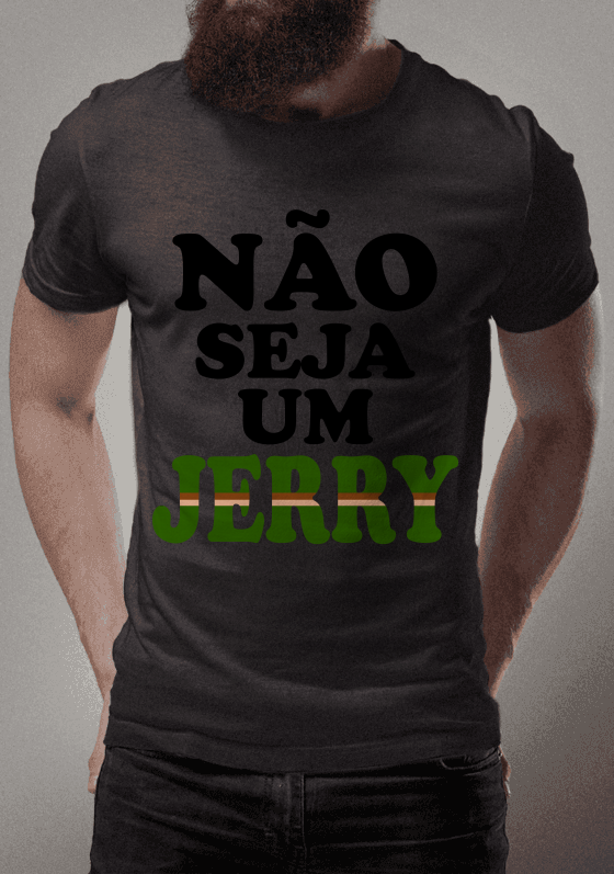 Nome do produto  Não seja um Jerry