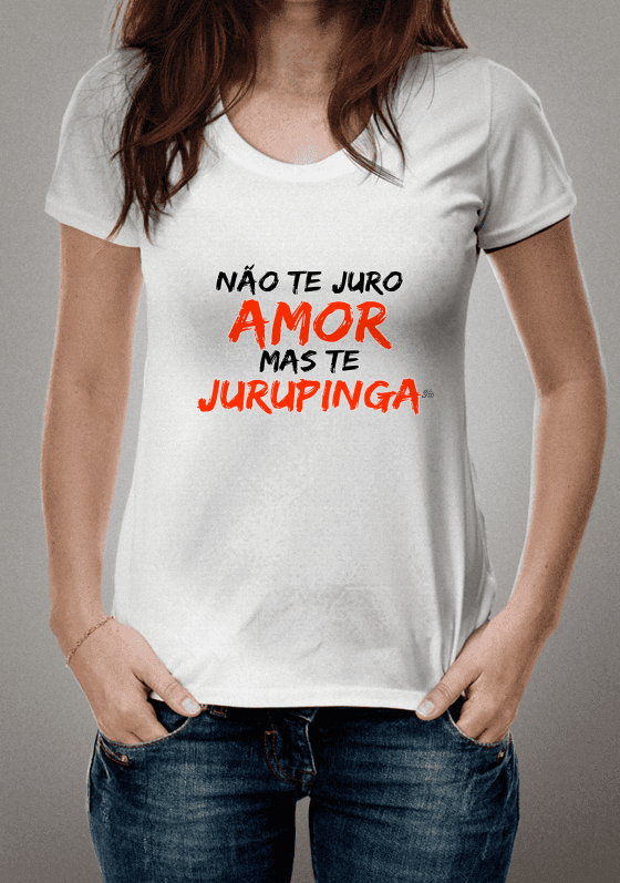 Nome do produto  Não te juro AMOR mas te juroPINGA