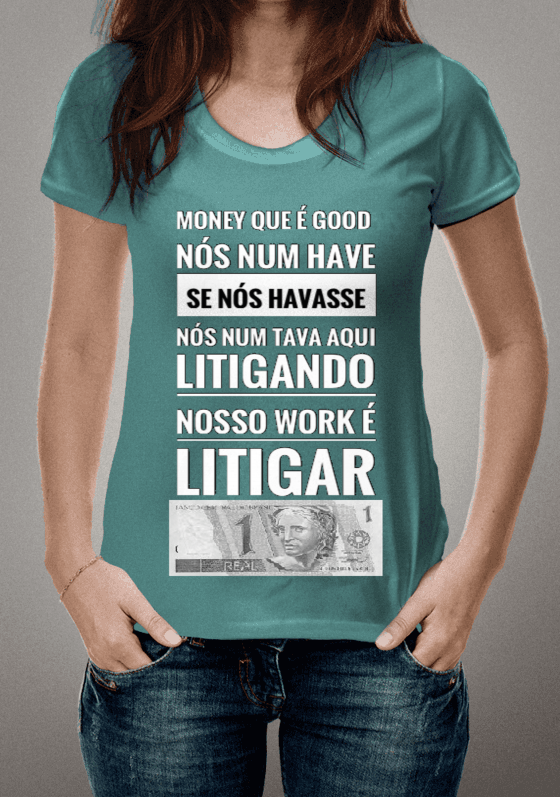 Nome do produto  Nosso work é litigar