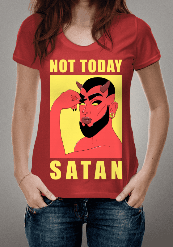 Nome do produto  NOT TODAY SATAN