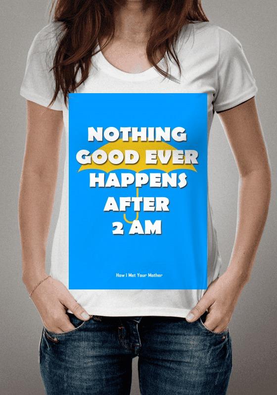 NOTHING GOOD EVER HAPPENS AFTER 2AM