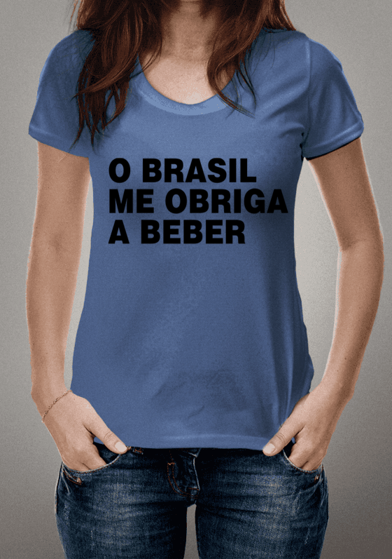 O Brasil me obriga a beber