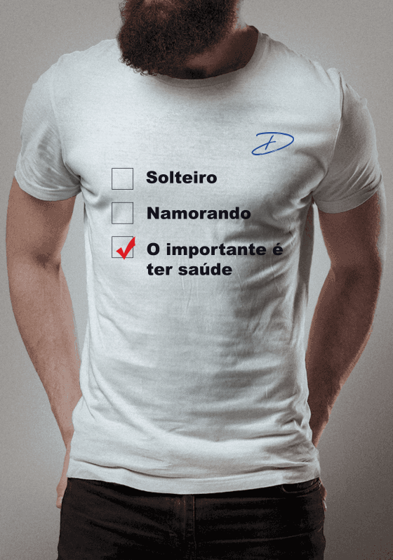 O importante é ter saúde - Masculina (Branca)