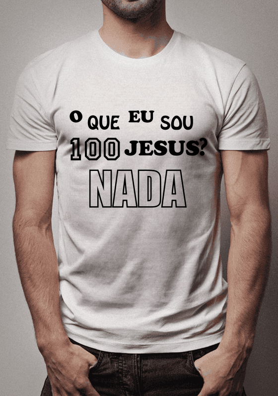 O que eu sou sem Jesus? NADA