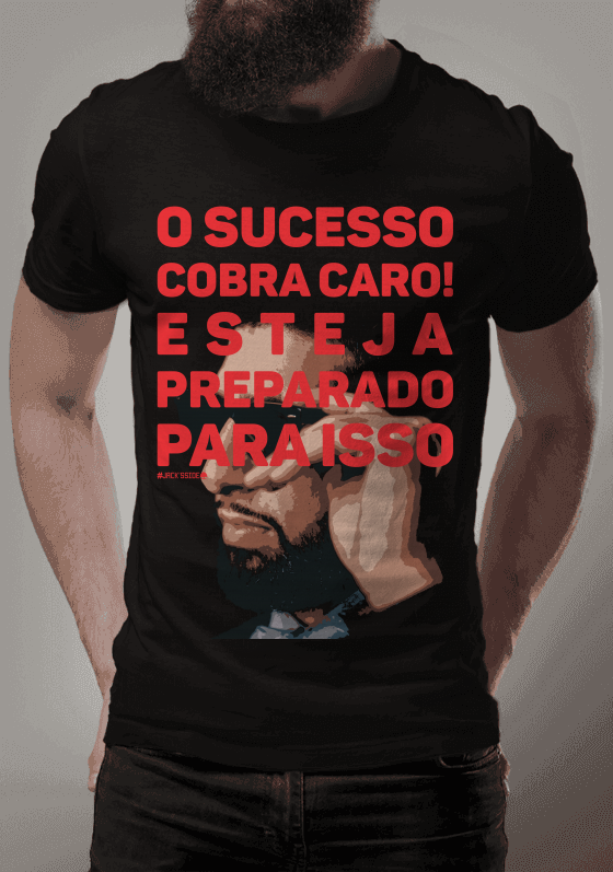 O sucesso cobra caro!