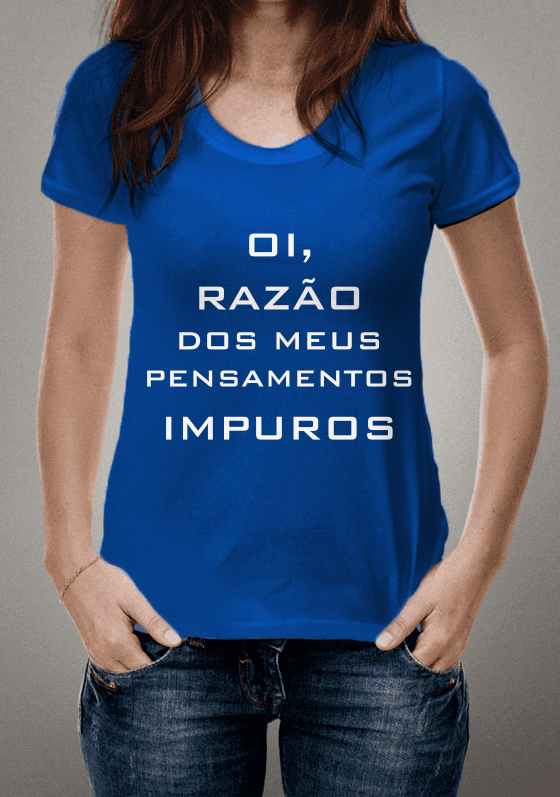 OI RAZÃO DOS MEUS PENSAMENTOS IMPUROS