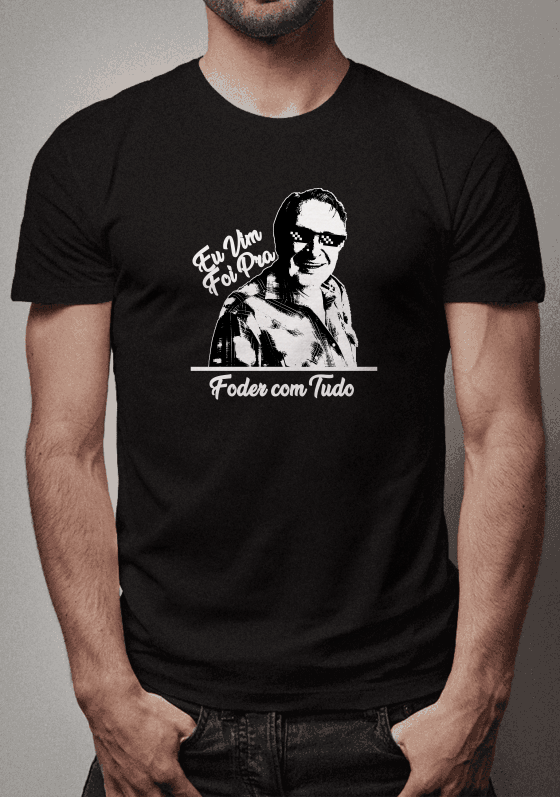 Nome do produto  Olavo - Eu Vim Foi Pra Foder com Tudo