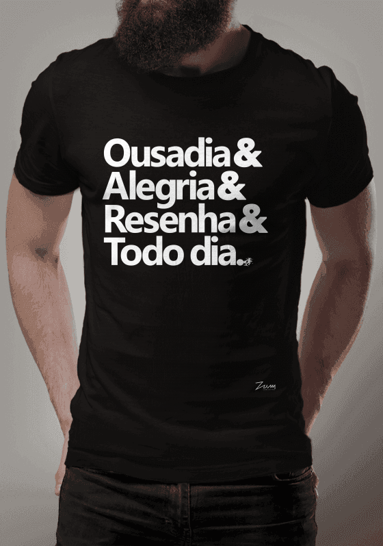 Ousadia, Alegria, Resenha, Todo dia!