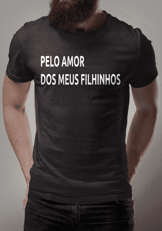PELO AMOR DOS MEUS FILHINHOS