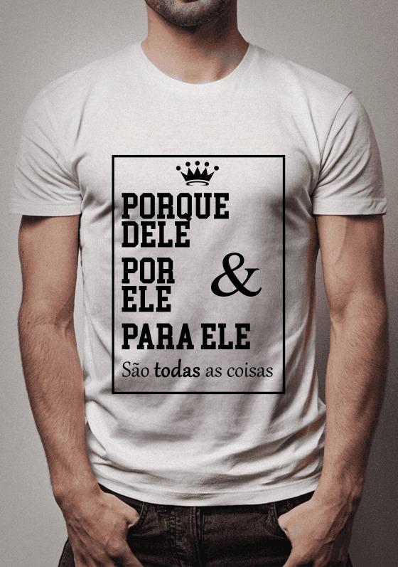 PORQUE DELE, POR ELE E PARA ELE