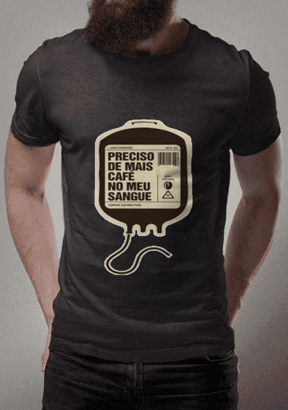 Nome do produto  Preciso de mais café no meu sangue 
