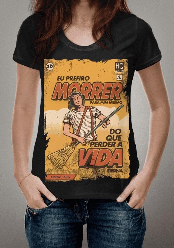 Nome do produto  Prefiro Morrer do que Perder a VIda