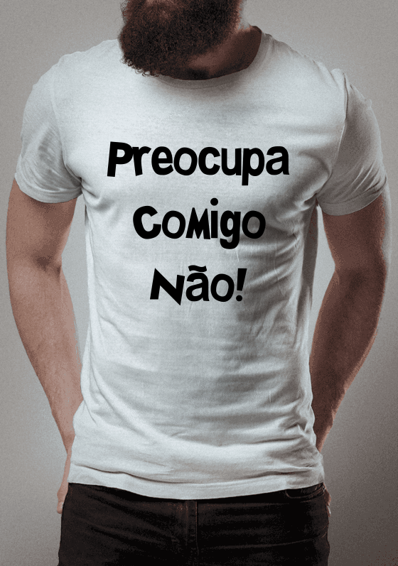 Nome do produto  Preocupa Comigo Não!